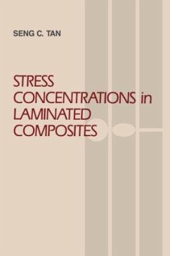 Stress Concentrations in Laminated Composites - Tan, Seng-Chuan; Tan, Tan C