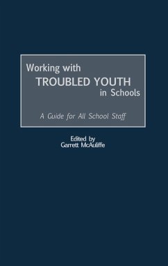 Working with Troubled Youth in Schools - McAuliffe, Garrett