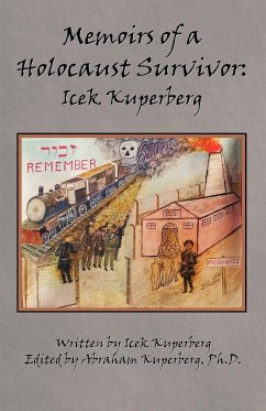 Memoirs of a Holocaust Survivor - Kuperberg, Icek