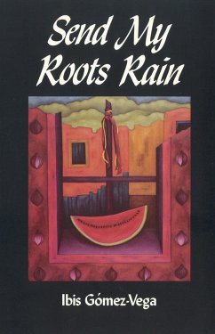 Send My Roots Rain - Gómez-Vega, Ibis
