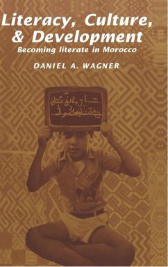 Literacy, Culture and Development - Wagner, Dan; Wagner, Daniel A.