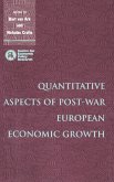 Quantitative Aspects of Post-War European Economic Growth