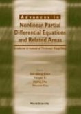 Advances in Nonlinear Partial Differential Equations and Related Areas: A Volume in Honor of Prof Xia