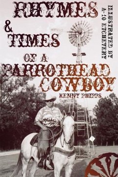 Rhymes and Times Of A Parrothead Cowboy - Phipps, Kenny