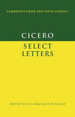 Cicero Select Letters - Cicero, Marcus Tullius