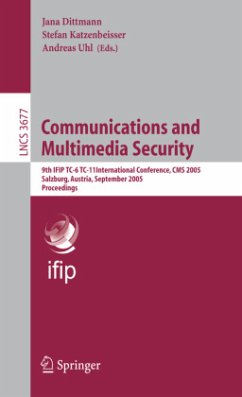 Communications and Multimedia Security - Dittmann, Jana / Katzenbeisser, Stefan / Uhl, Andreas (eds.)