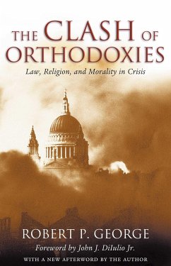 The Clash of Orthodoxies - George, Robert P