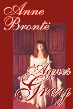 Agnes Grey by Anne Bronte, Fiction, Classics - Bronte, Anne