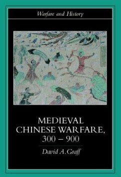 Medieval Chinese Warfare 300-900 - Graff, David