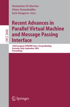 Recent Advances in Parallel Virtual Machine and Message Passing Interface - Di Martino, Beniamino / Kranzlmüller, Dieter / Dongarra, Jack (eds.)