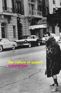 The Culture of Queers - Dyer, Richard