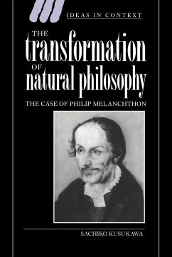 The Transformation of Natural Philosophy - Kusukawa, Sachiko