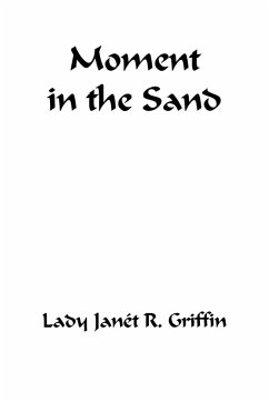 Moment in the Sand - Griffin, Janit R.; Griffin, Janet R.; Griffin, Jant R.