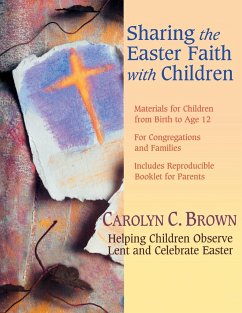Sharing the Easter Faith with Children - Brown, Carolyn C.