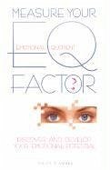 Measure Your Eq Factor: Discover and Develop Your Emotional Potential - D'Ambra, Gilles