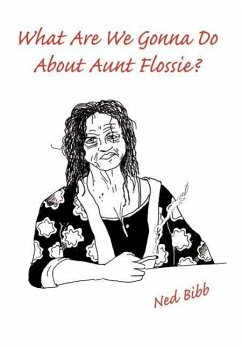 What Are We Gonna Do About Aunt Flossie?