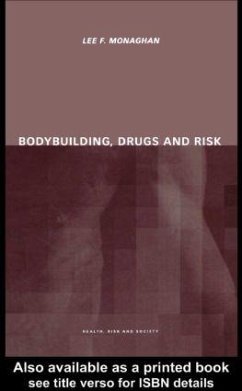 Bodybuilding, Drugs and Risk - Monaghan, Lee