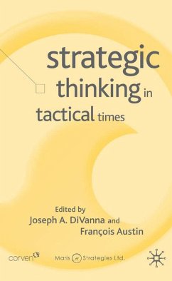 Strategic Thinking in Tactical Times - DiVanna, Joseph A.