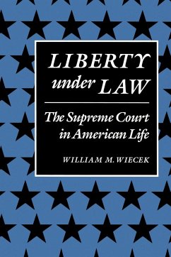 Liberty Under Law - Wiecek, William M.