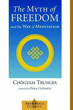 The Myth of Freedom and the Way of Meditation - Trungpa, Chogyam