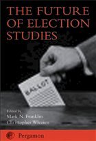 The Future of Election Studies - Franklin, Mark M / Wlezien, Christopher (eds.)