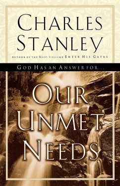 Our Unmet Needs - Stanley, Charles F.