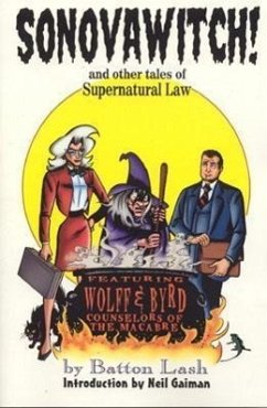 Sonovawitch!: And Other Tales of Supernatural Law - Lash, Batton