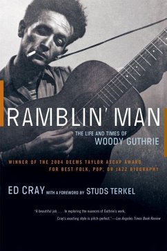 Ramblin' Man: The Life and Times of Woody Guthrie - Cray, Ed