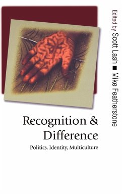 Recognition and Difference - Lash, Scott M / Featherstone, Mike (eds.)
