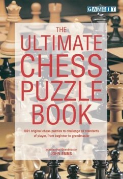 The Ultimate Chess Puzzle Book - Emms, John