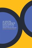 A Vision for Science Education