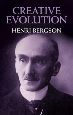 Creative Evolution - Bergson, Henri