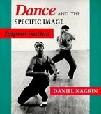 Dance and the Specific Image: Improvisation