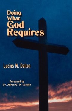 Doing What God Requires - Dalton, Lucius M.