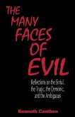 Many Faces of Evil