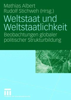 Weltstaat und Weltstaatlichkeit - Albert, Mathias / Stichweh, Rudolf (Hgg.)