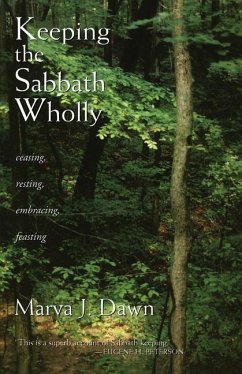 Keeping the Sabbath Wholly - Dawn, Marva J