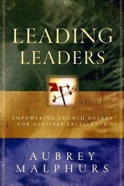 Leading Leaders - Malphurs, Aubrey