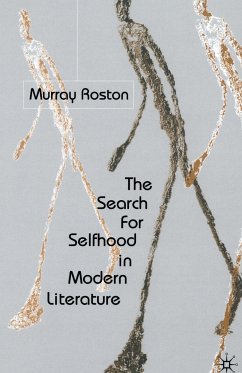 The Search for Selfhood in Modern Literature - Roston, M.