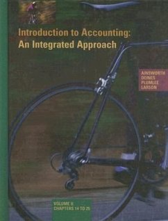 Introduction to Accounting: An Integrated Approach: Volume II, Chapters 14 to 25 - Ainsworth, Penne; Deines, Dan; Plumlee, R. David