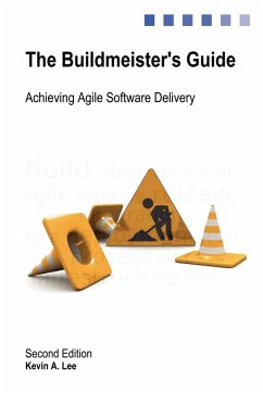 The Buildmeister's Guide - Lee, Kevin A.