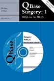 Qbase Surgery: Volume 1, McQs for the Mrcs