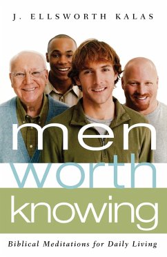 Men Worth Knowing - Kalas, J. Ellsworth