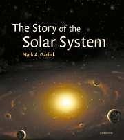 The Story of the Solar System - Garlick, Mark A.