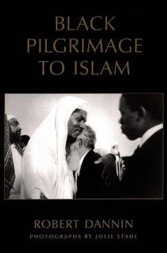 Black Pilgrimage to Islam - Dannin, Robert