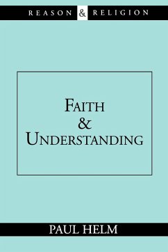 Faith and Understanding - Helm, Paul