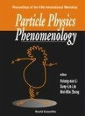 Particle Physics Phenomenology, 5th Intl Workshop