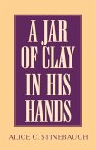 A Jar of Clay In His Hands