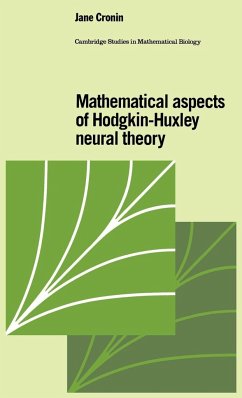 Mathematical Aspects of Hodgkin-Huxley Neural Theory - Cronin, Jane