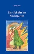 Der Schäfer im Nachtgarten - Lind, Birgit